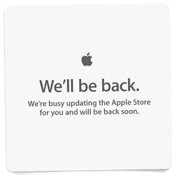 Apple Online Storeが｢We’ll be back soon｣に…