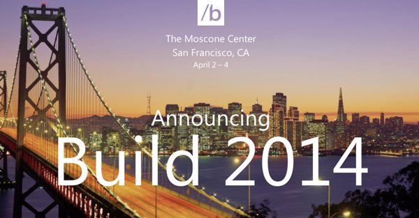 Microsoft、開発者向けカンファレンス「Build 2014」の参加登録を受付開始