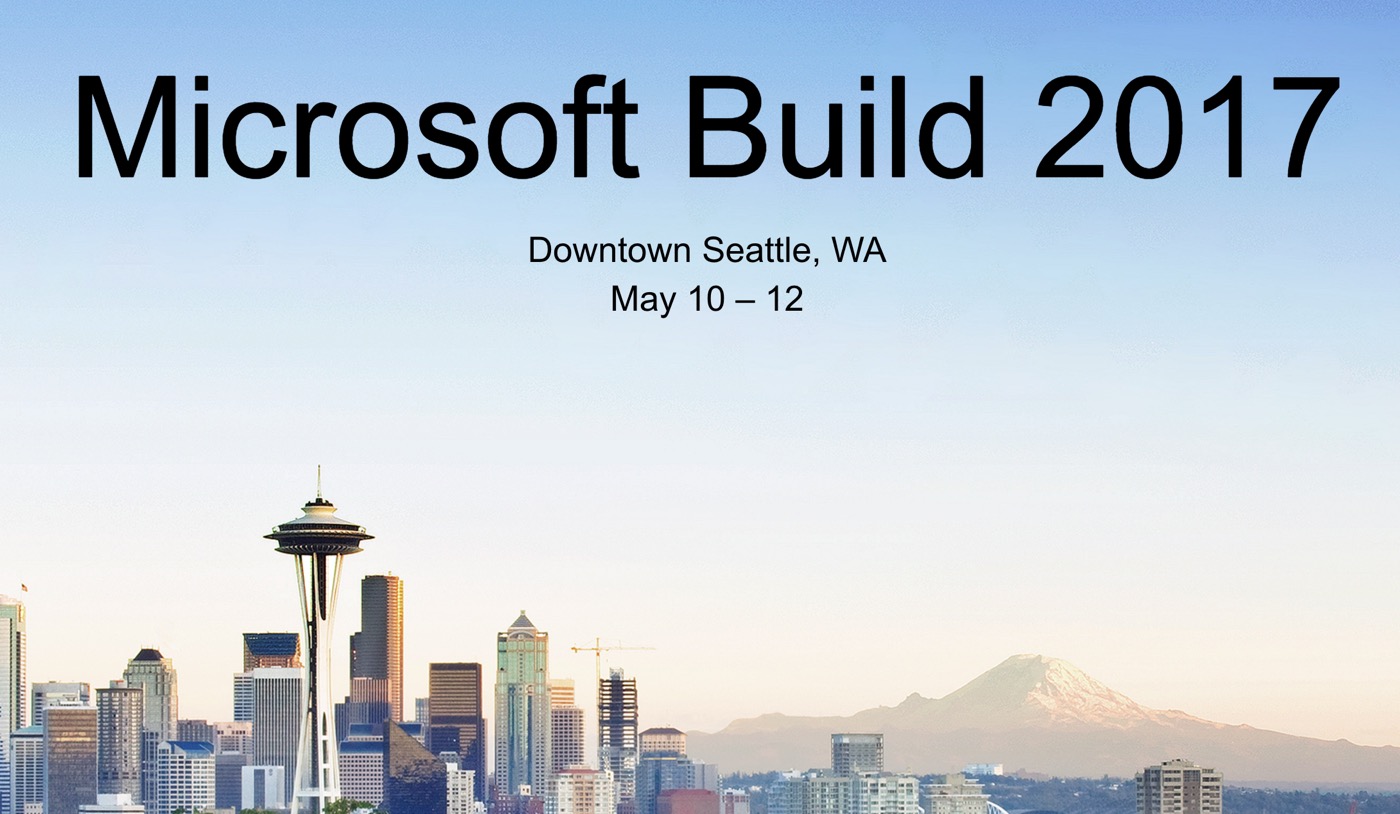 米Microsoft、開発者向けカンファレンス｢BUILD 2017｣を2016年5月10日から開催へ ｰ 開催地はシアトルに