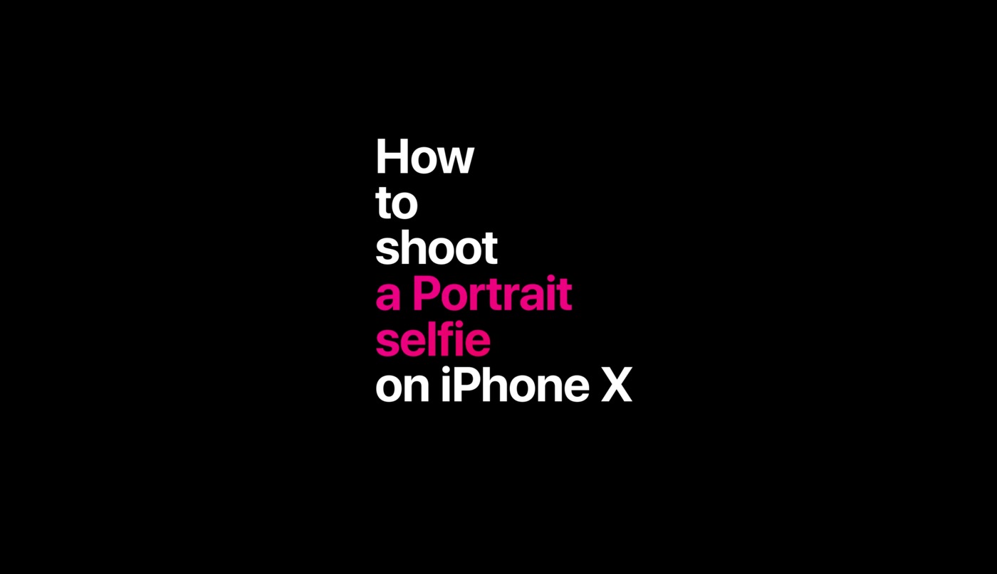 米Apple、｢iPhone X｣のポートレートセルフィーやLive Photosに関する解説動画を3本公開