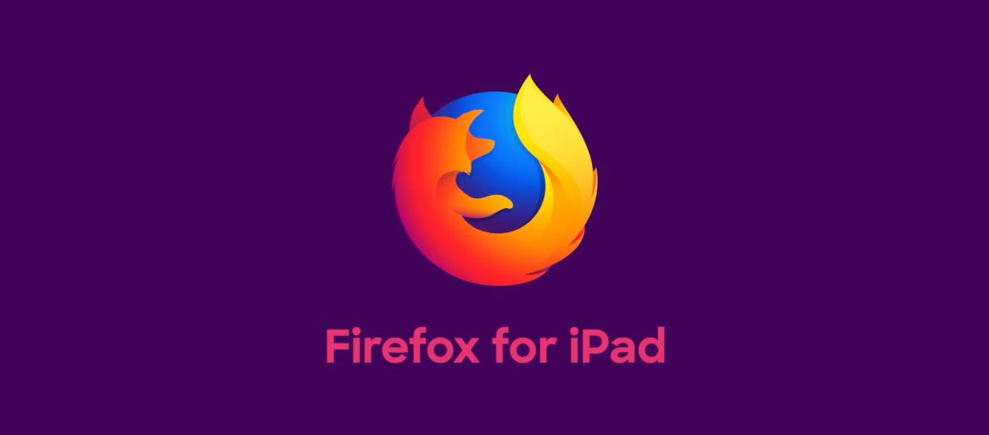 ｢Firefox for iOS｣がiPadに最適化 − Split View対応など