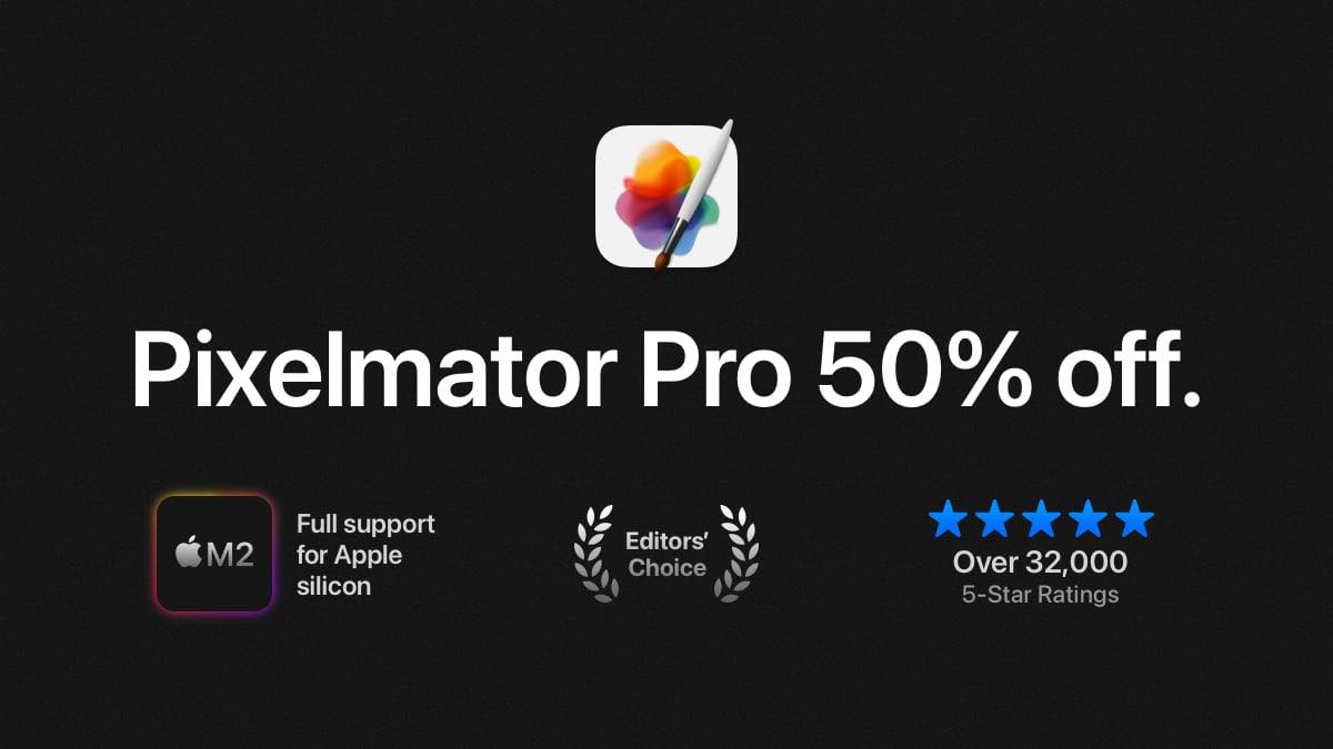 Mac向け人気画像編集アプリ｢Pixelmator Pro｣が次期アップデートで動画編集をサポート − 半額セールも開催中