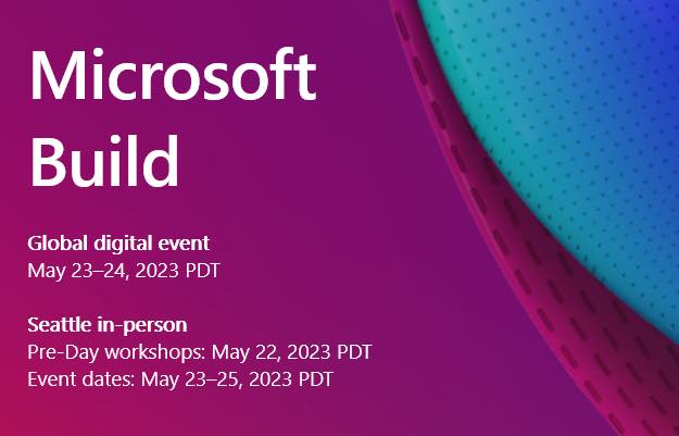 Microsoftの開発者向けカンファレンス｢build｣、今年は対面とオンラインで5月23日に開幕へ