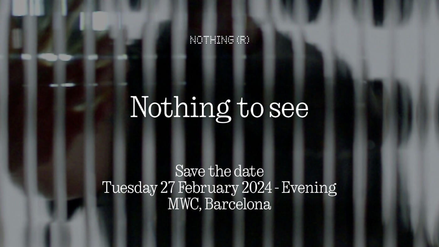 Nothing、来年2月末の｢MWC 2024｣で発表イベントを開催へ ｰ ｢Phone (3)｣や｢Phone (2a)｣などを発表か